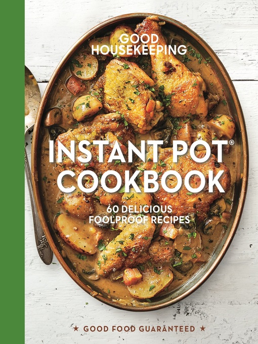 Title details for Good Housekeeping Instant Pot® Cookbook by Good Housekeeping - Available